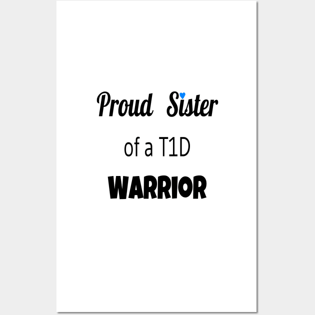 Proud Sister Of A T1D Warrior Wall Art by CatGirl101